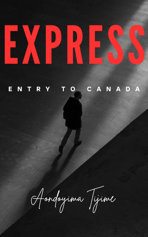 Express Entry To Canada - Complete Guide (A Must Have)